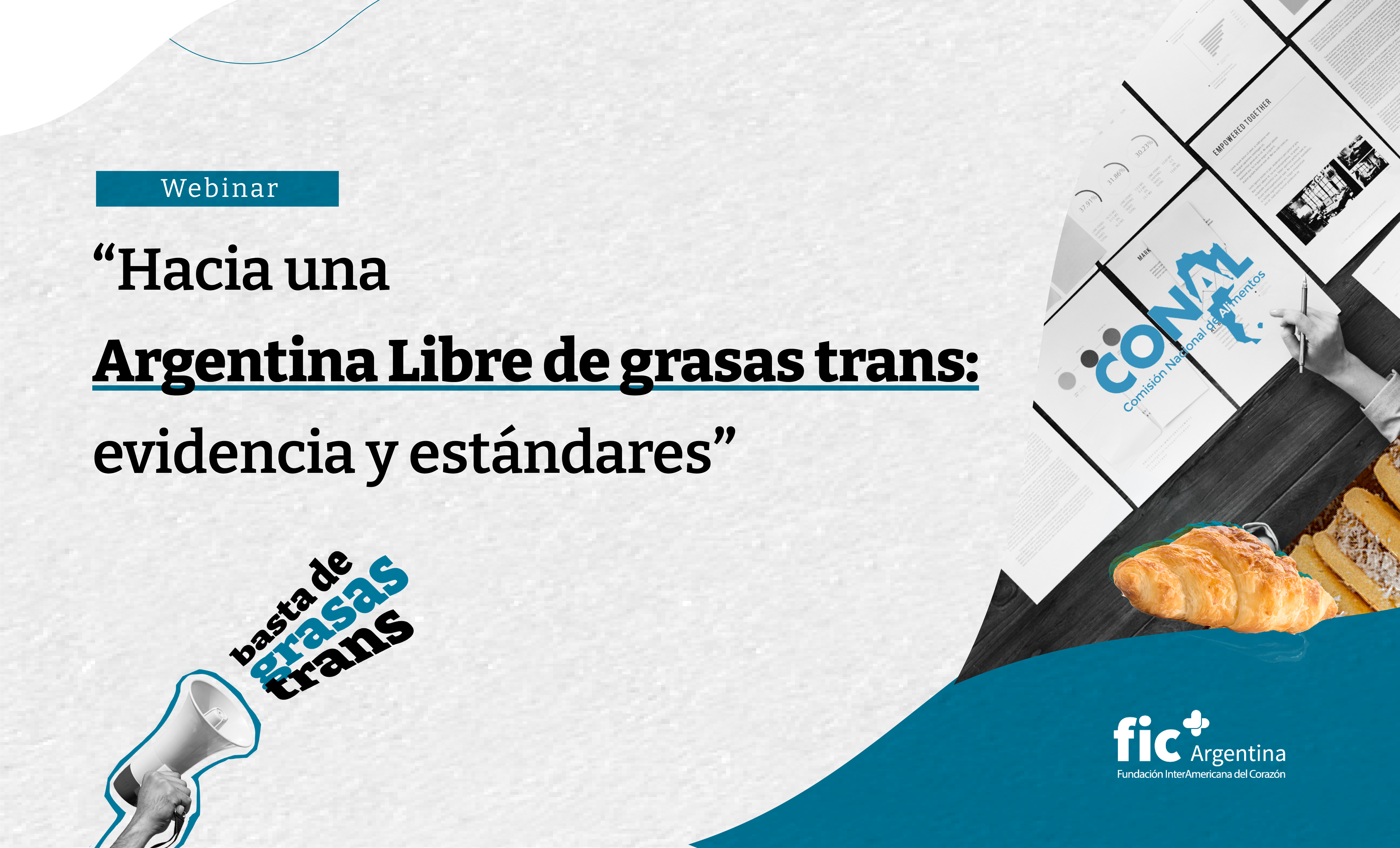 Webinar | Hacia una Argentina libre de grasas trans: evidencia y estándares.